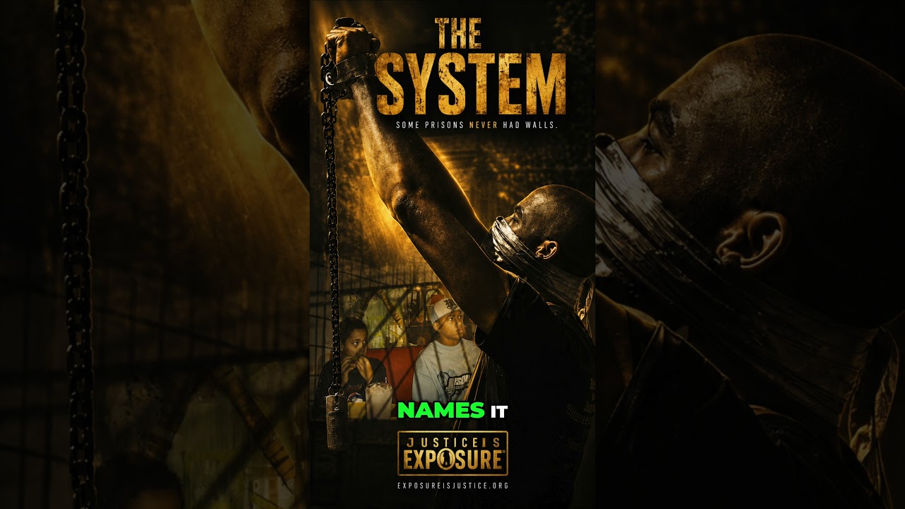 THE SYSTEM | THE FOUNDATION OF JUSTICE IS EXPOSURE&reg;