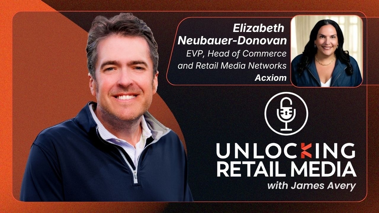 Retail media vs commerce media: the difference brands miss | Elizabeth Neubauer-Donovan, Acxiom