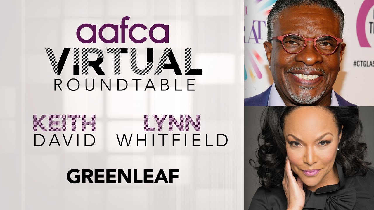 AAFCA Roundtable: Greenleaf Interview-  Keith David and Lynn Whitfield