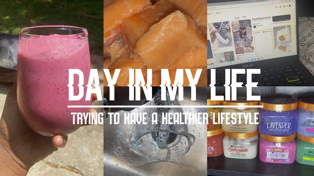 day in my life… healthier lifestyle, self care, cleaning