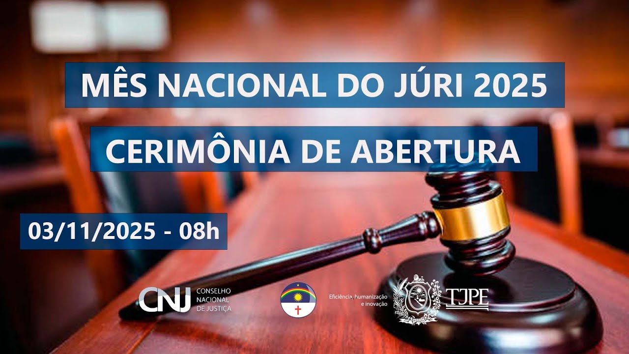 Cerimônia de Abertura do Mês Nacional do Júri 2025 (03/11) 08h