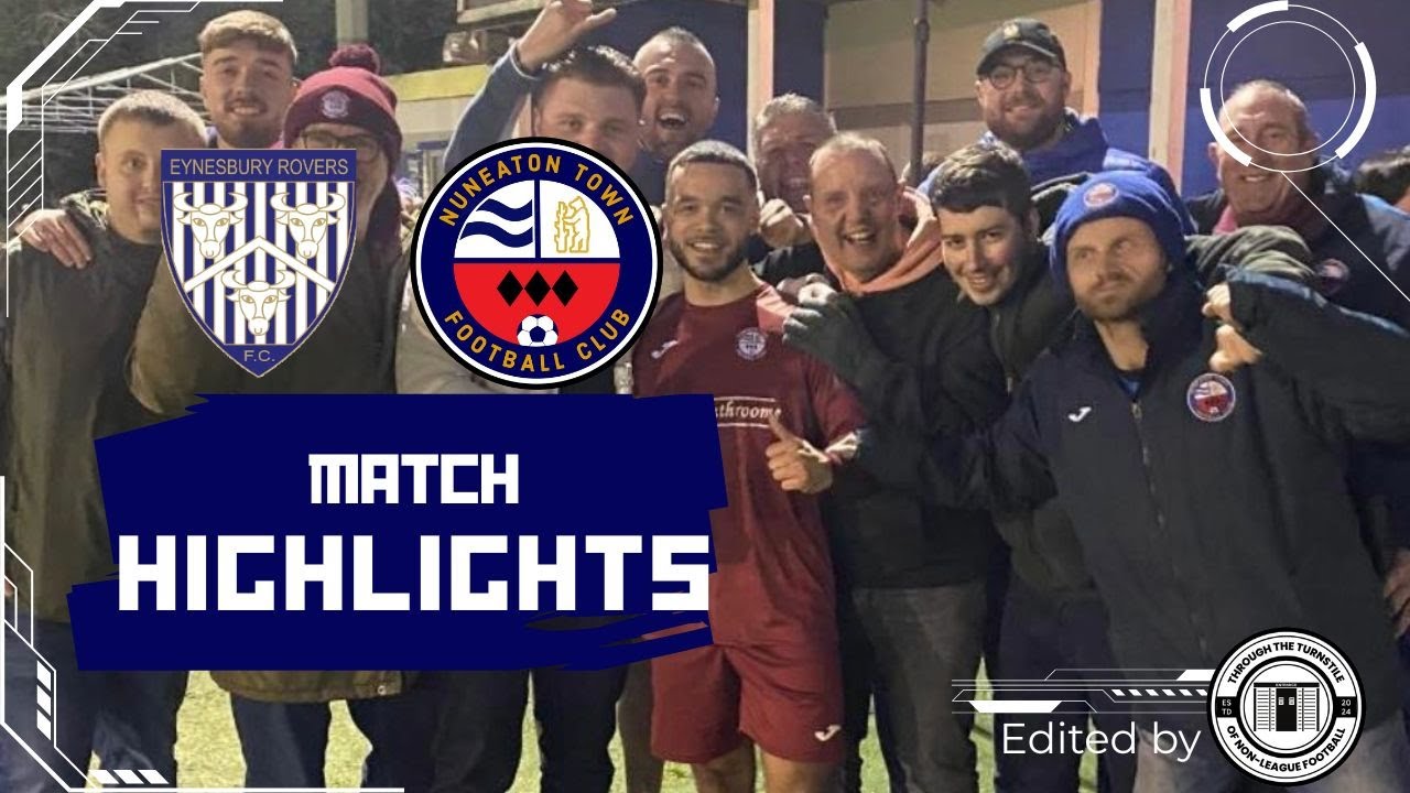 HIGHLIGHTS | Eynesbury Rovers vs Nuneaton Town