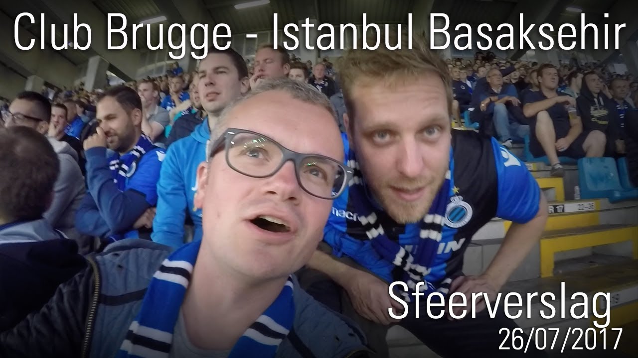 Club Brugge - Istanbul Başakşehir: sfeerverslag 26/07/2017