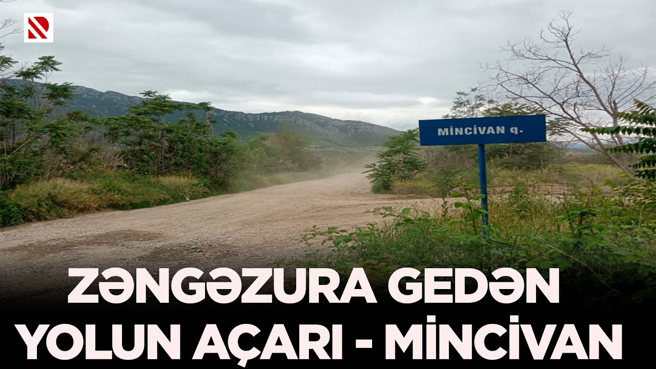Zəngəzura gedən yolun açarı - Mincivan - Qəsəbənin işğaldan azad olunmasından 4 il ötür