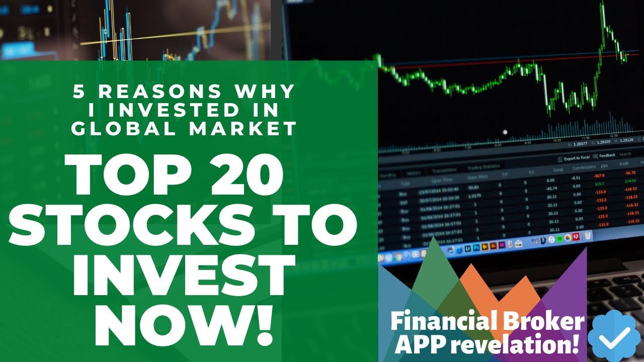 20 BEST STOCKS TO INVEST NOW! + 5 REASONS TO INVEST IN GLOBAL MARKET + BEST TRADING APP