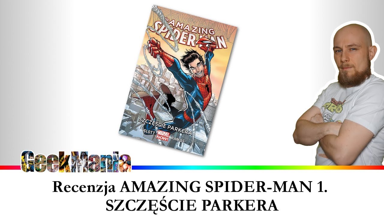 THE AMAZING SPIDER-MAN: Szczęście Parkera. Tom 1 - recenzja komiksu || GeekMania.pl