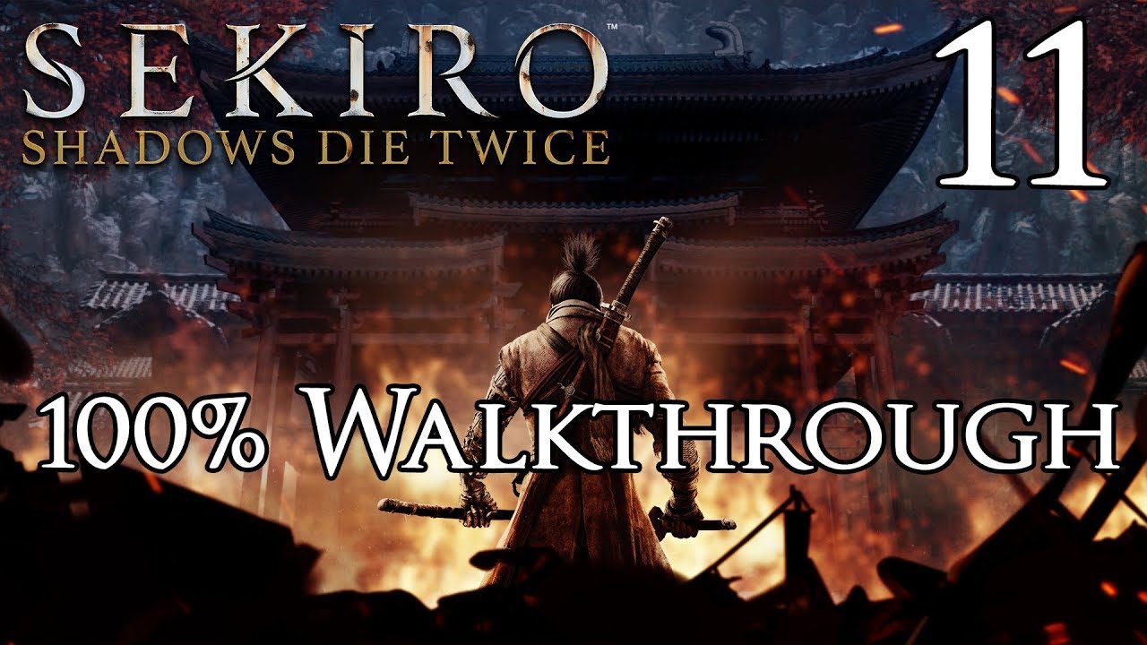 Sekiro: Shadows Die Twice &mdash; Прохождение, часть 11: Гэнитиро