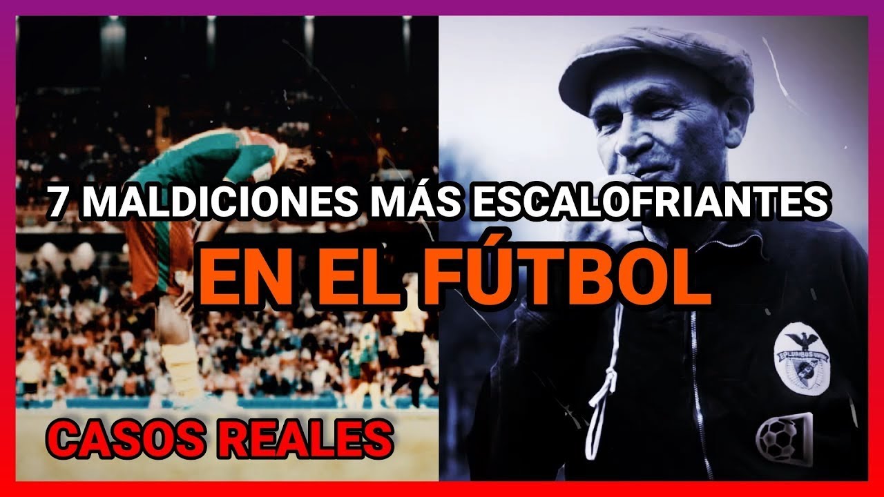 Las 7 MALDICIONES MÁS ESCALOFRIANTES De La Historia del FÚTBOL