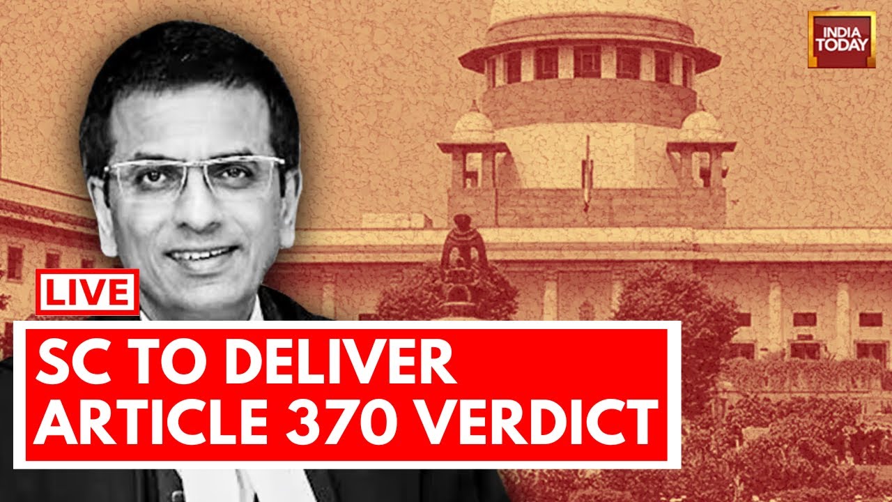 INDIA TODAY LIVE: SC To Deliver Verdict On Scrapping Of Article 370 On Dec 11 | Article 370 News