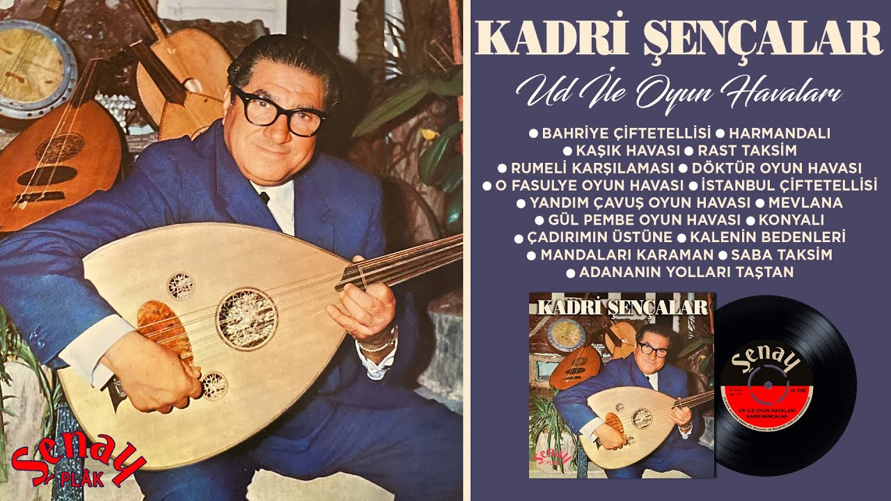 Kadri Şençalar - Ud İle Oyun Havaları - Full Album