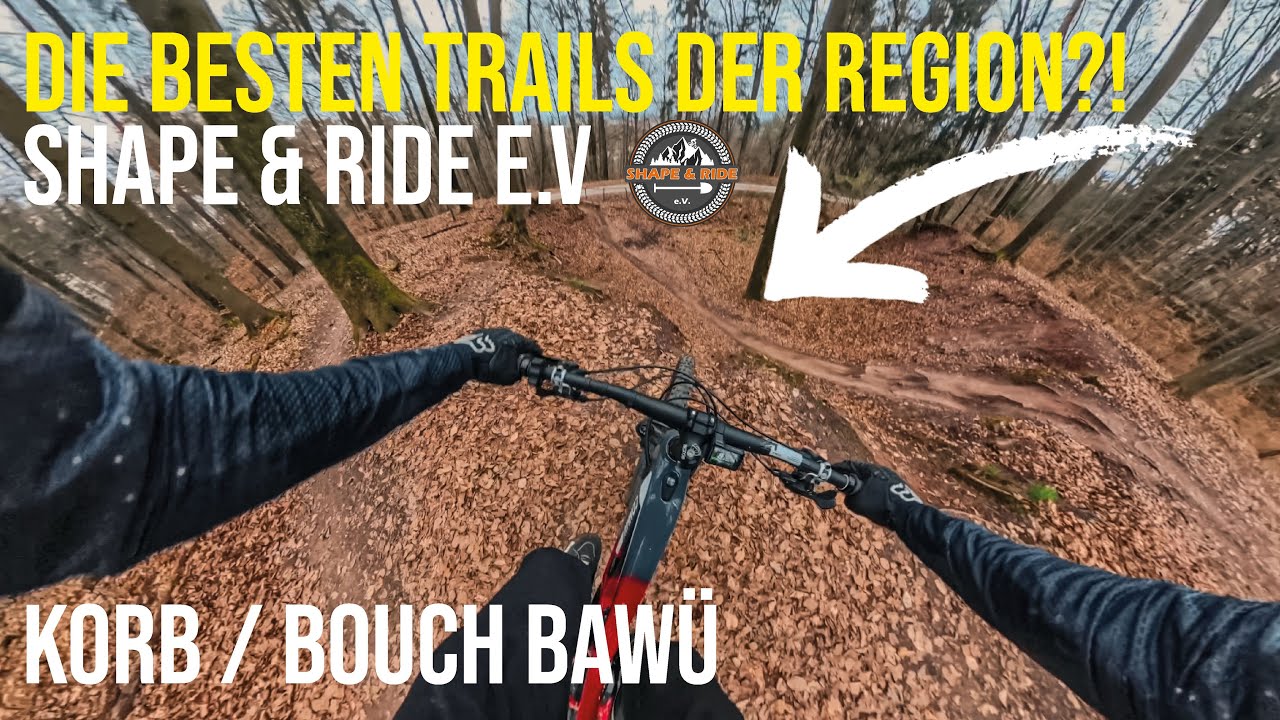 Die besten Trails der Region?! | Shape and Ride e.V | Korb/ Buoch Trails