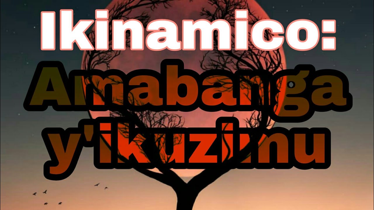 Ikinamico Amabanga y'Ikuzimu | ikinamico indamutsa nshya