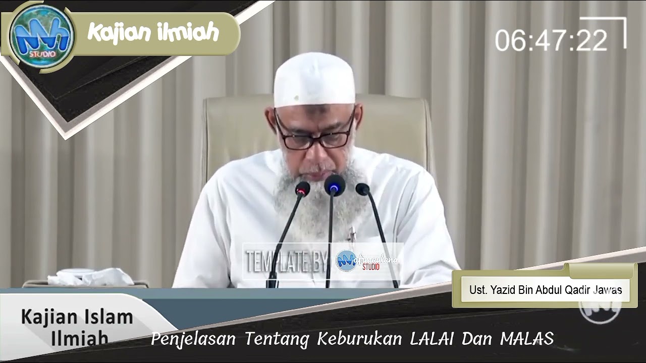 Penjelasan Tentang Keburukan LALAI dan MALAS | Ustadz Yazid Bin Abdul Qadir Jawas
