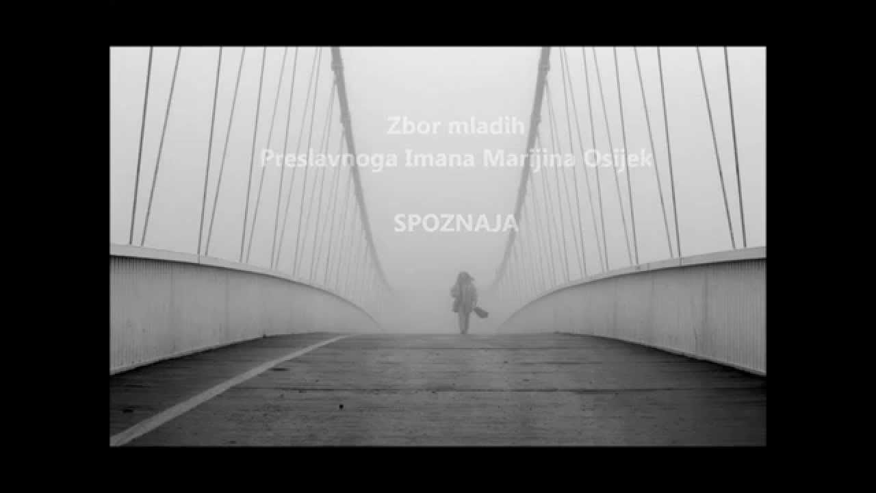 SPOZNAJA - Zbor mladih Preslavnoga Imena Marijina Osijek
