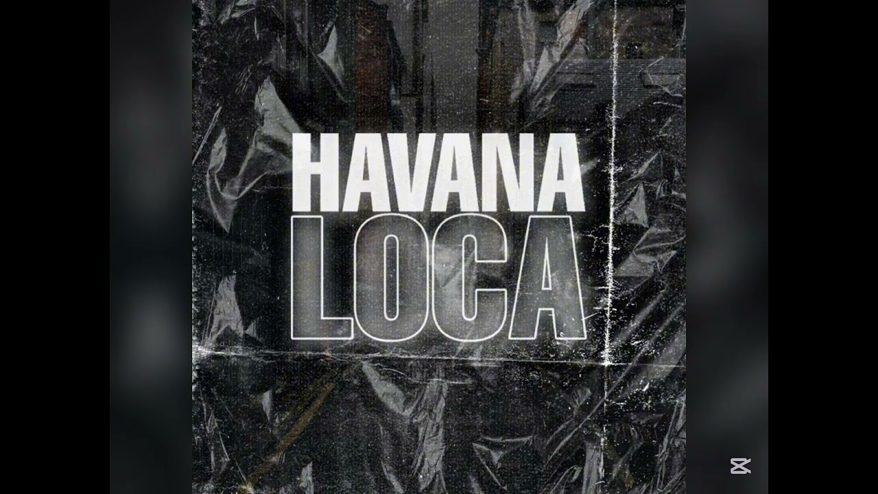 GABRIEL - Havana Loca (Remix)