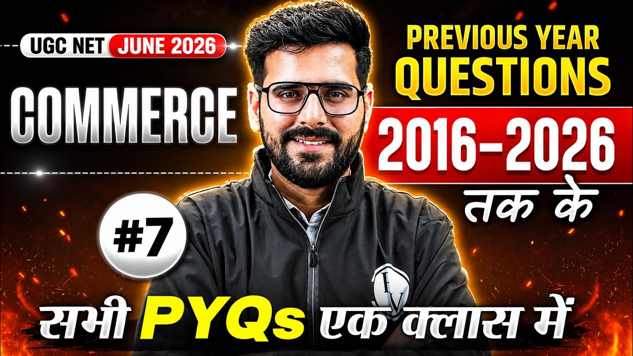 UGC NET Commerce Paper 2 | Last 10 Years Solved Papers #7 | UGC NET Paper 2 Commerce PYQs Marathon