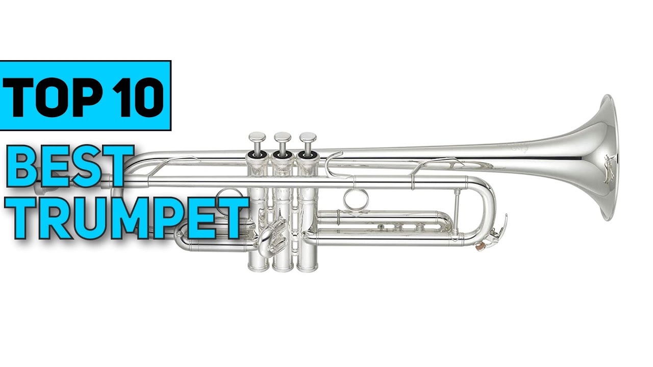 Best Trumpet in 2023 [Top 10 Best Trumpet]