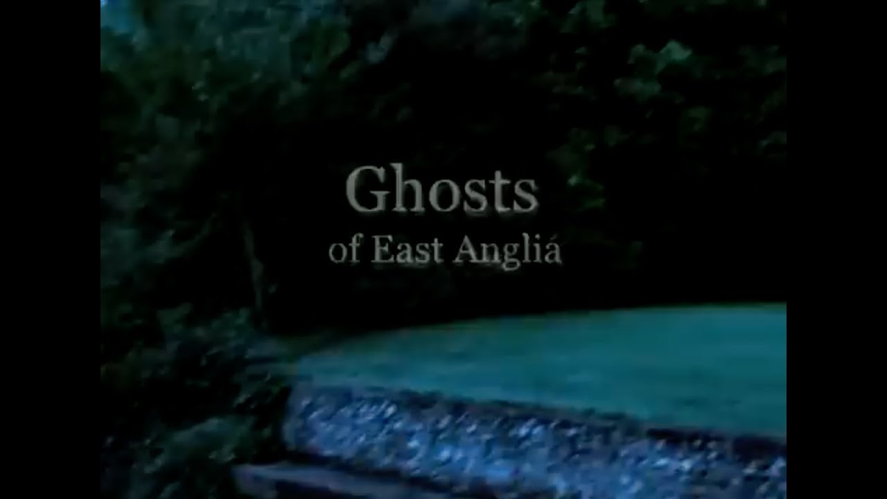 Ghosts of East Anglia &mdash; Full Documentary!