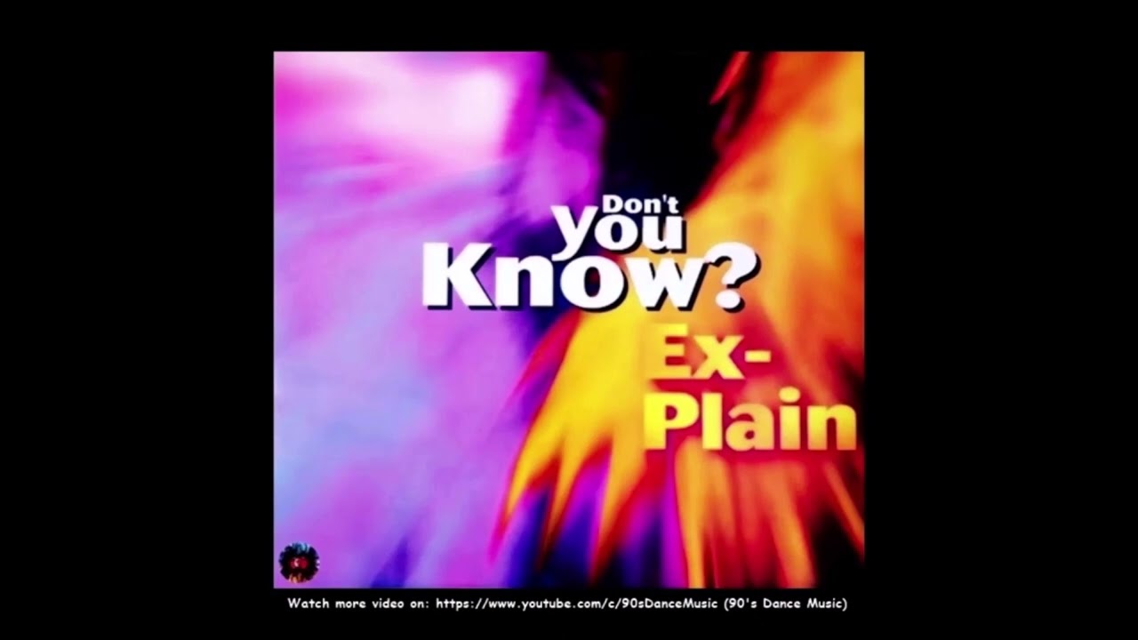 Ex-Plain - Dont You Know (Acidium Extended Mix) (90's Dance Music) ✅