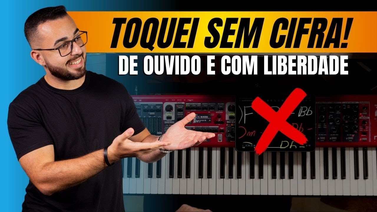 Como Aprender a Tocar Teclado de Ouvido e Sem Precisar de Cifras