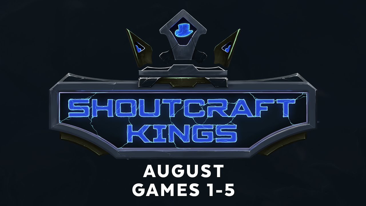 ShoutCraft Kings August - Games 1-5