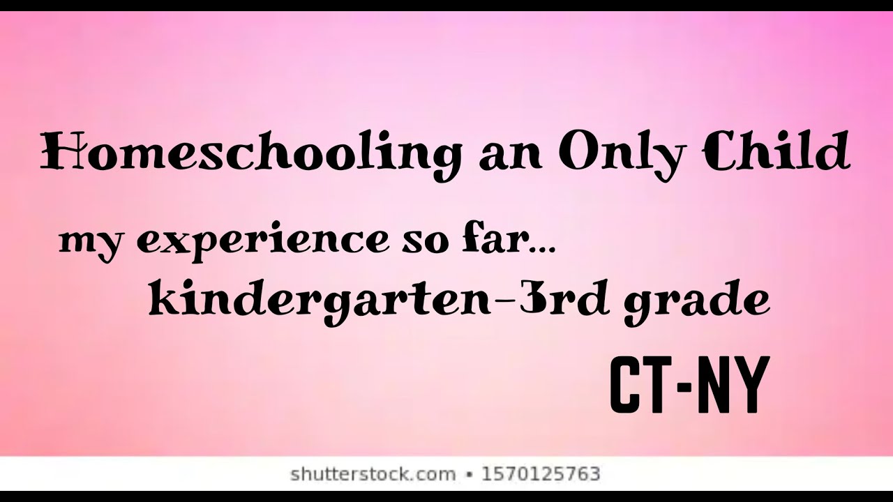 My Homeschool Journey with an ONLY CHILD