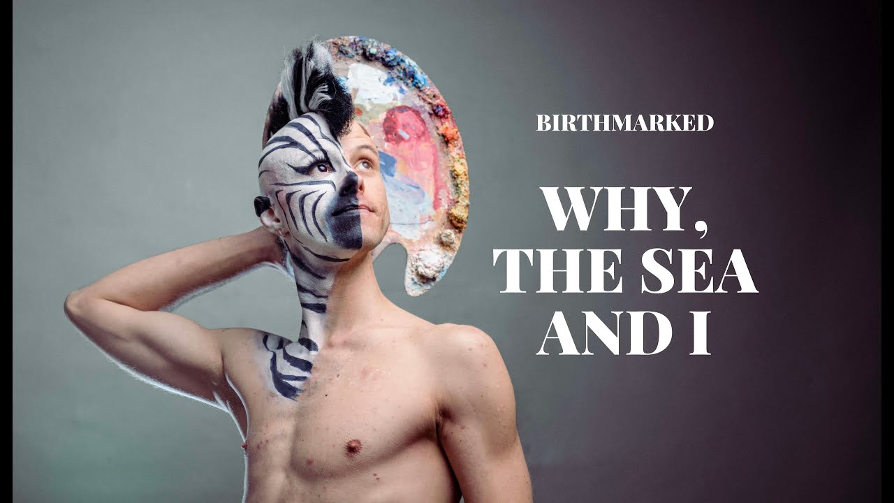 Birthmarked - Why, The Sea and I