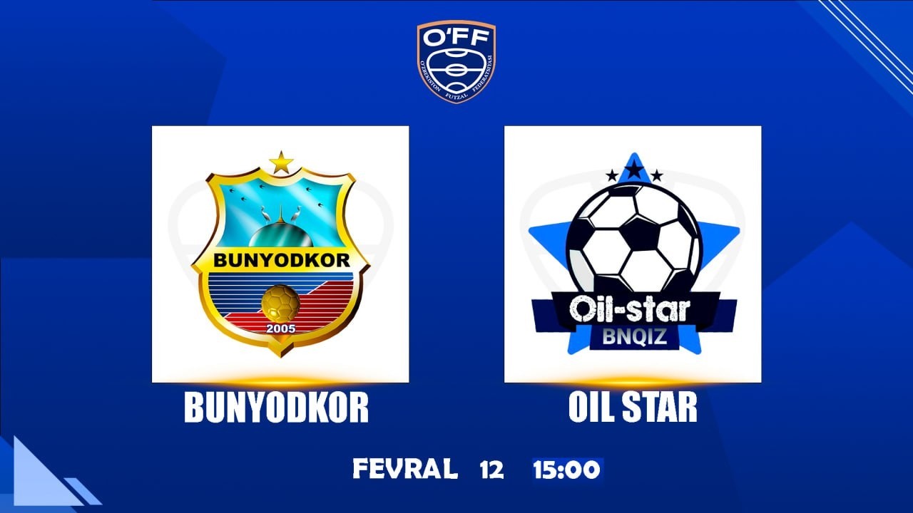 FUTZAL OʼZBEKISTON CHEMPIONАTI.  8-TUR.  BUNYODKOR - OIL STAR | 15:00 | 12.02.2026 | #LIVE, #futzal