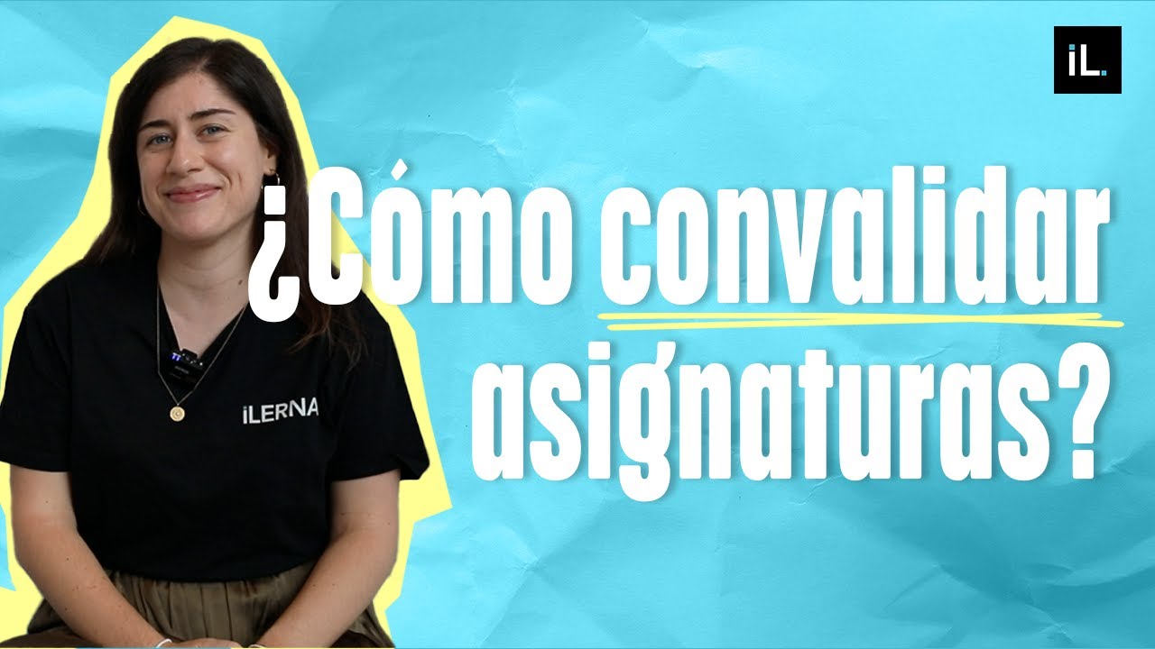 Simulador de convalidaciones FP &iquest;C&oacute;mo convalidar asignaturas? | ILERNA