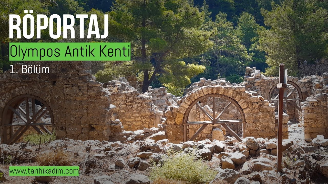 Mert Aslan | Olympos (Olimpos) Antik Kenti'nin Tarihçesi