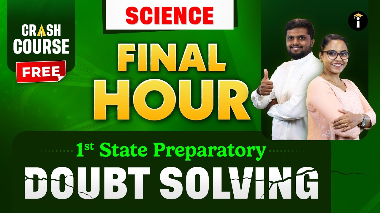 Science | 1st State Preparatory &ndash; Final Hour Doubt Clearing 💯