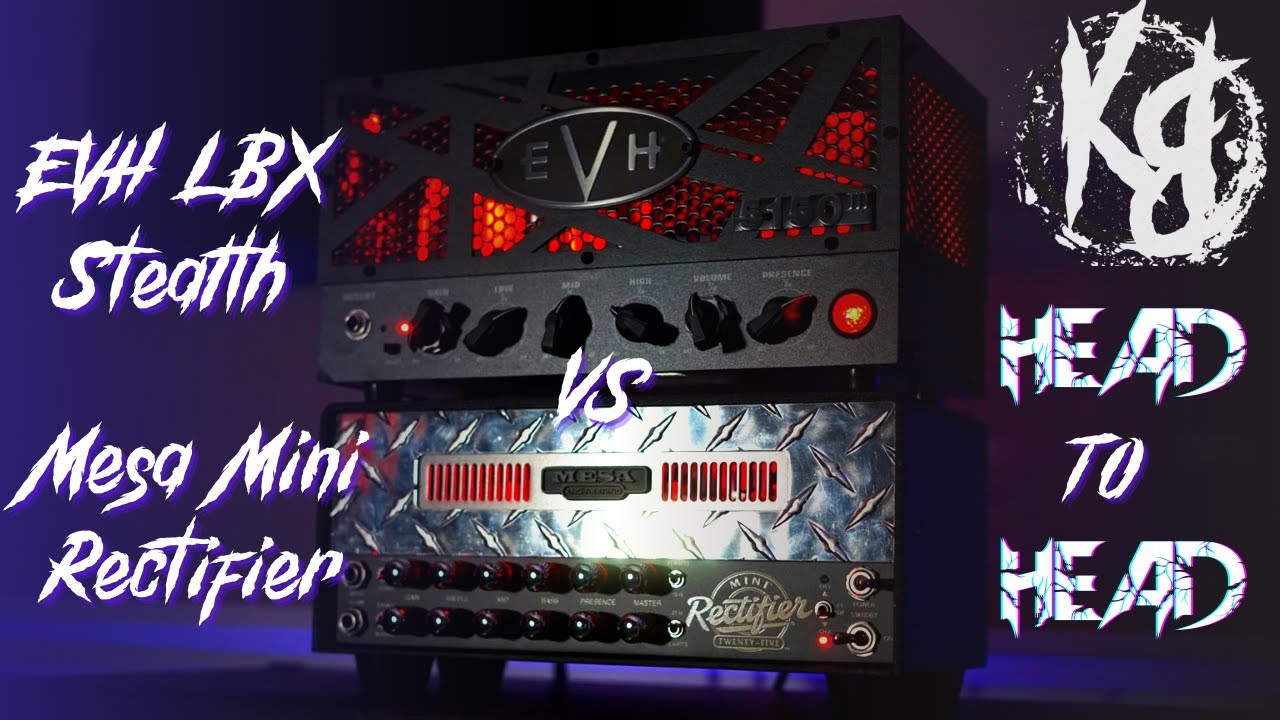 HEAD TO HEAD - EVH 5150III LBX Stealth vs Mesa Mini Rectifier