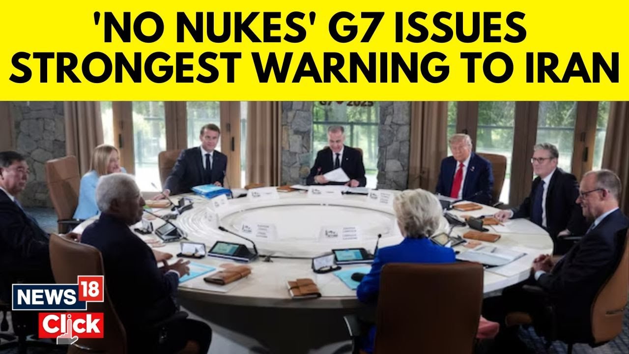 'Iran Can Never Have Nuclear Weapon': G7 Leaders Sign Joint Statement Amid Middle East Conflict
