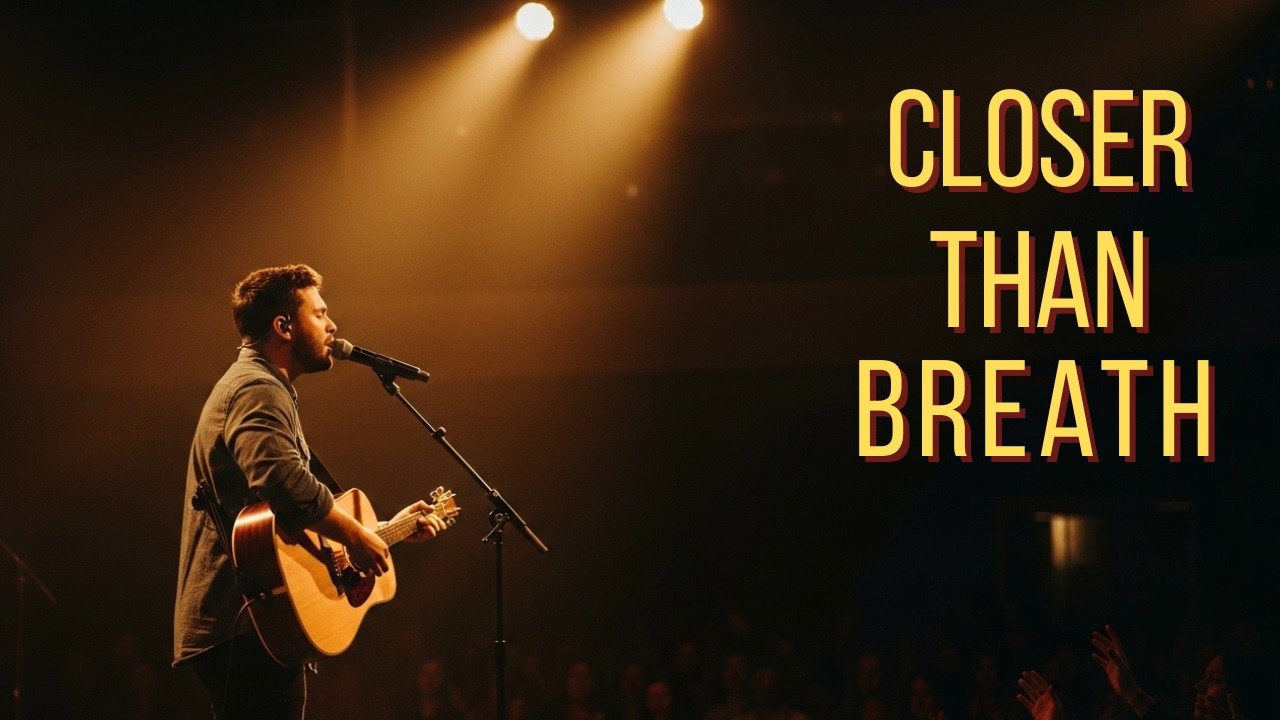 Closer Than Breath | Feel God’s Presence Right Now