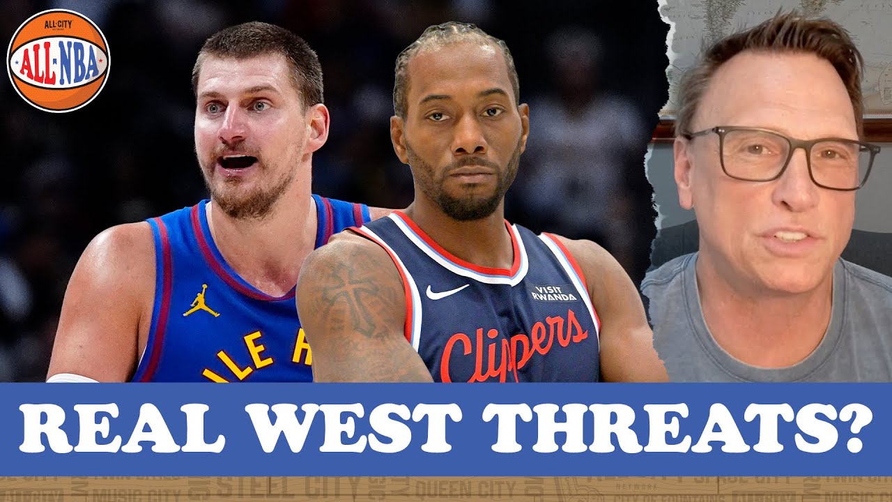 Are the Nuggets & Clippers the New Western Powerhouses? | ALL NBA PODCAST
