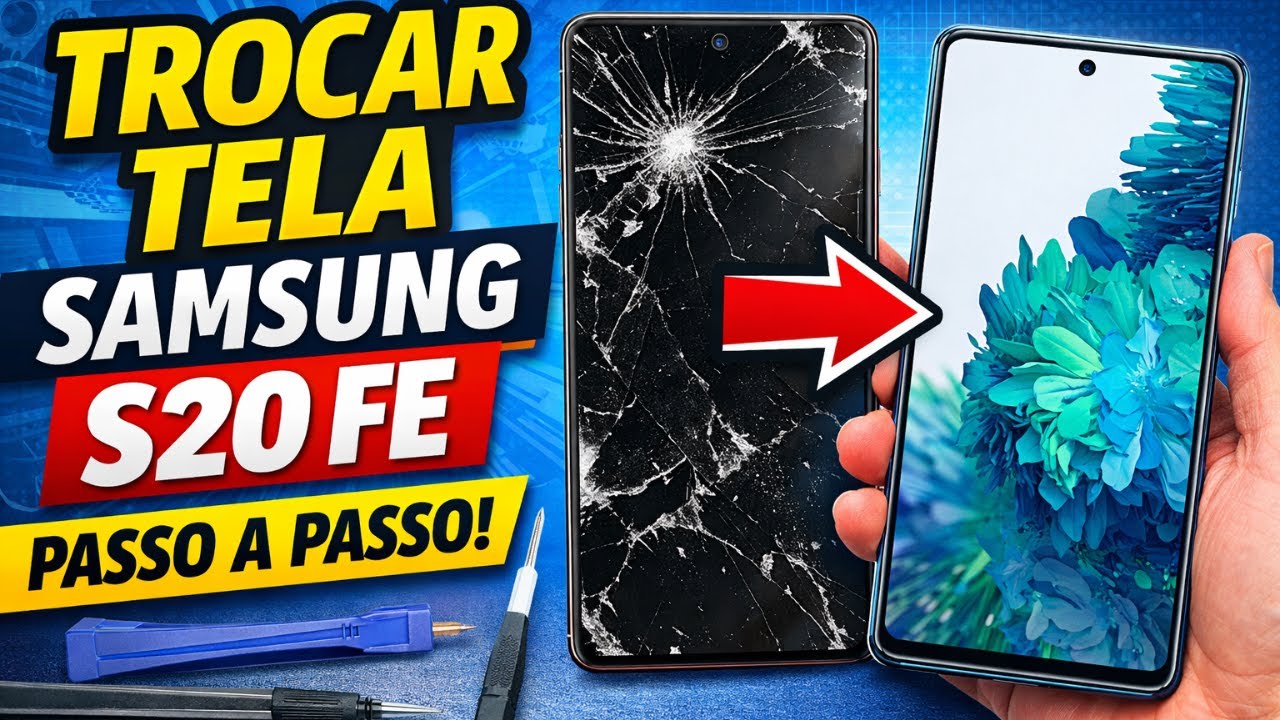 Como Trocar a Tela do Samsung S20 FE | Tutorial Completo Passo a Passo
