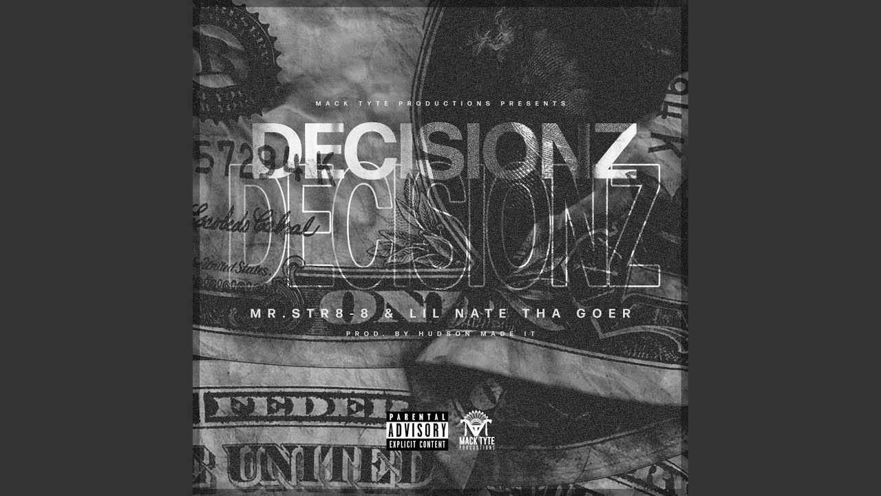 Decisionz (feat. Lil Nate Tha Goer)