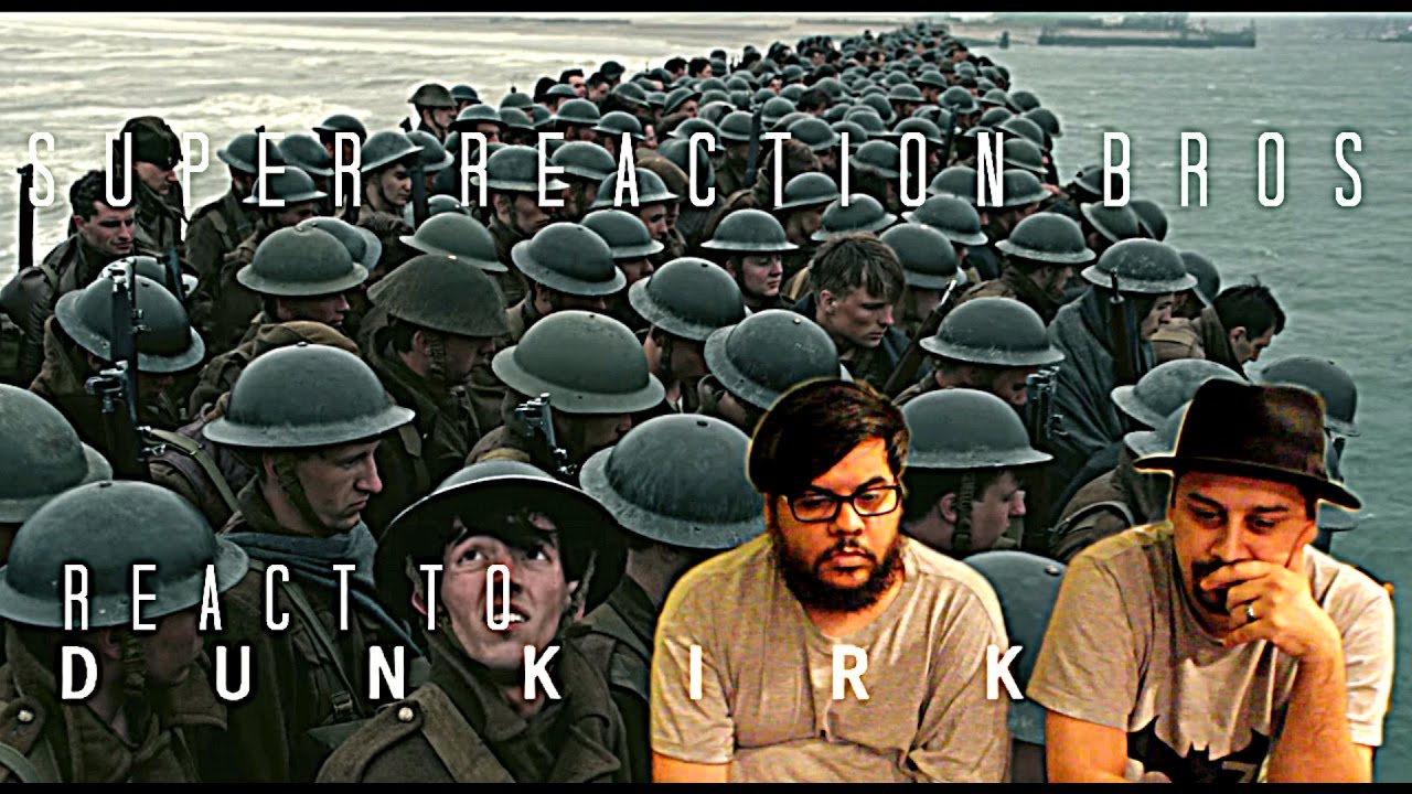SUPER REACTION BROS REACT & REVIEW Dunkirk Official Trailer #1!!!!