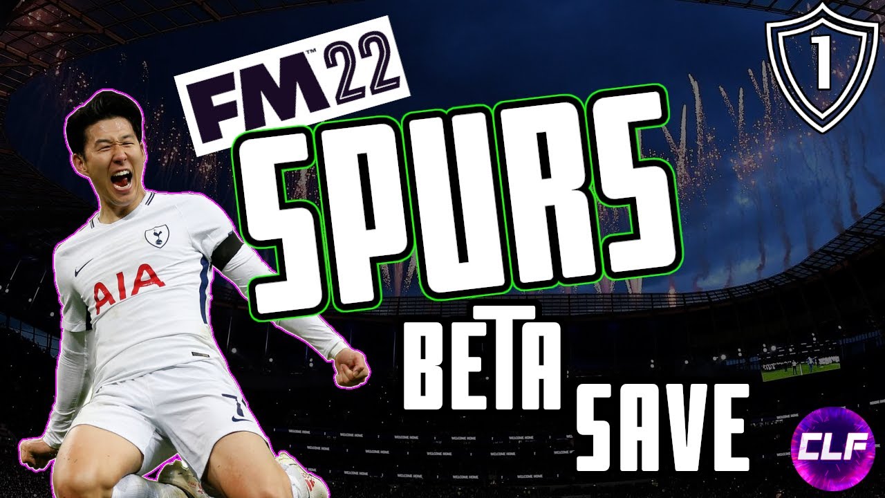TOTTENHAM FM22 BETA | Part 1 | INTRODUCING THE GAME | Football Manager 2022