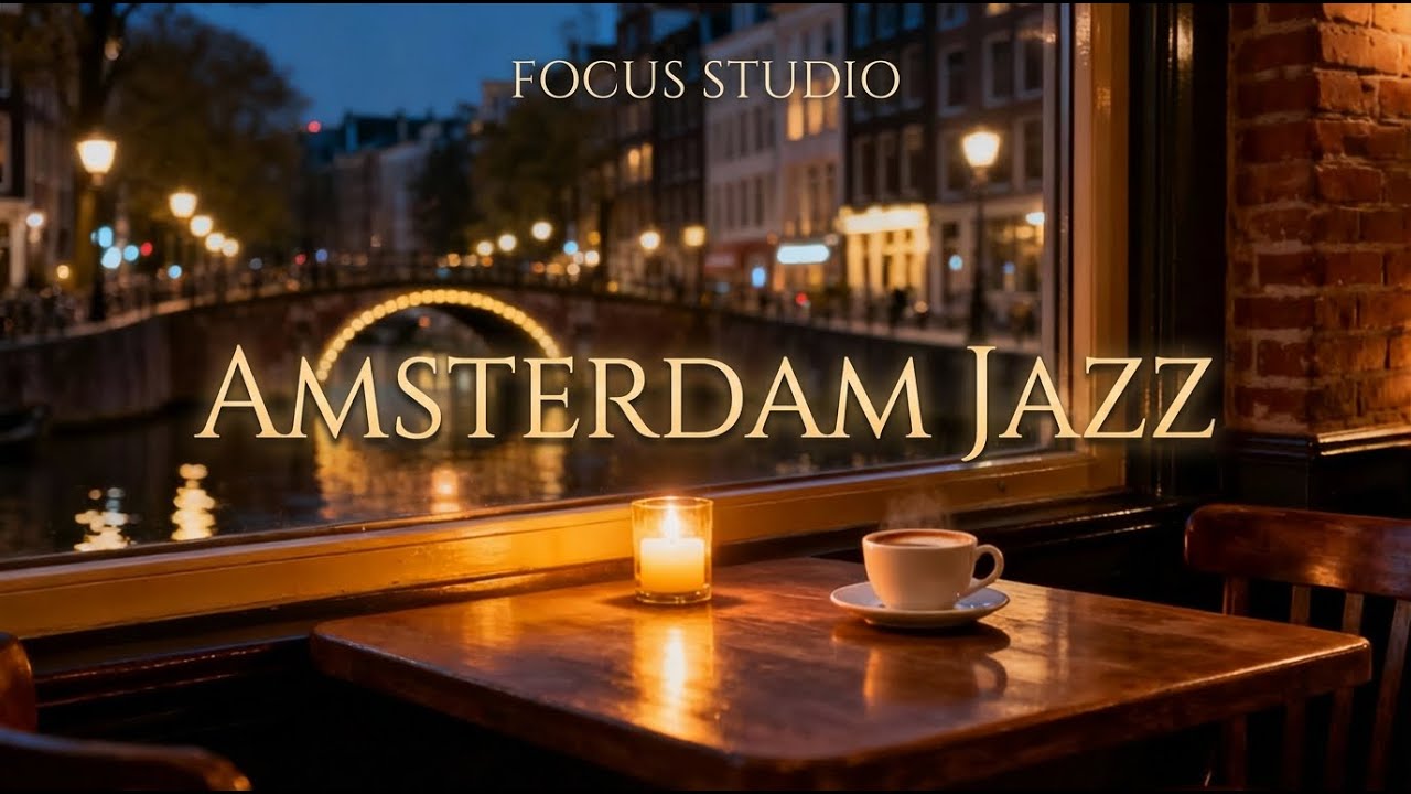 AMSTERDAM JAZZ 🎷 – City Canals | Cozy Night Jazz for Relaxation