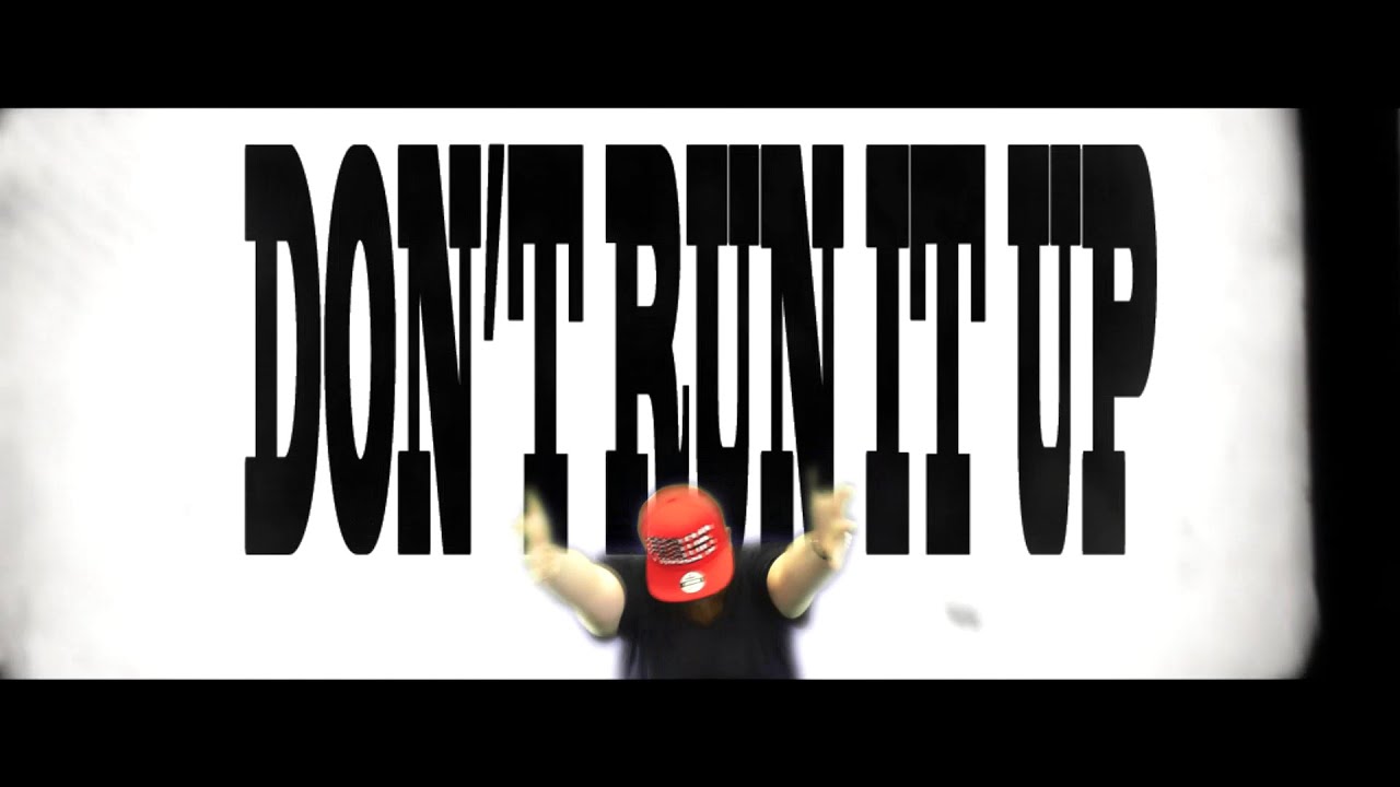 BIGREDCAP -  Don't run it up (official video)