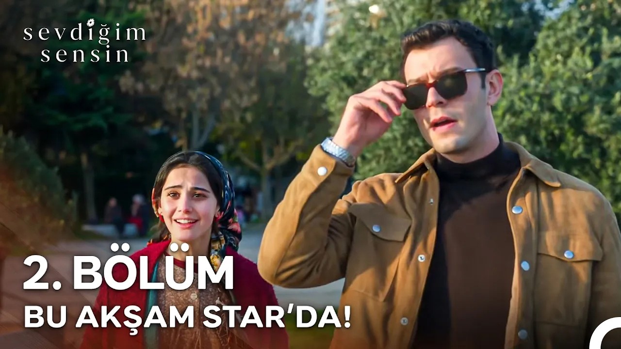 Sevdiğim Sensin 2. Bölümüyle Bu Akşam Star'da!