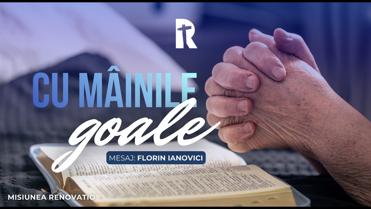 🔴Live Biserica Renovatio |  Florin Ianovici - Cu mainile goale | 08 Martie 2026