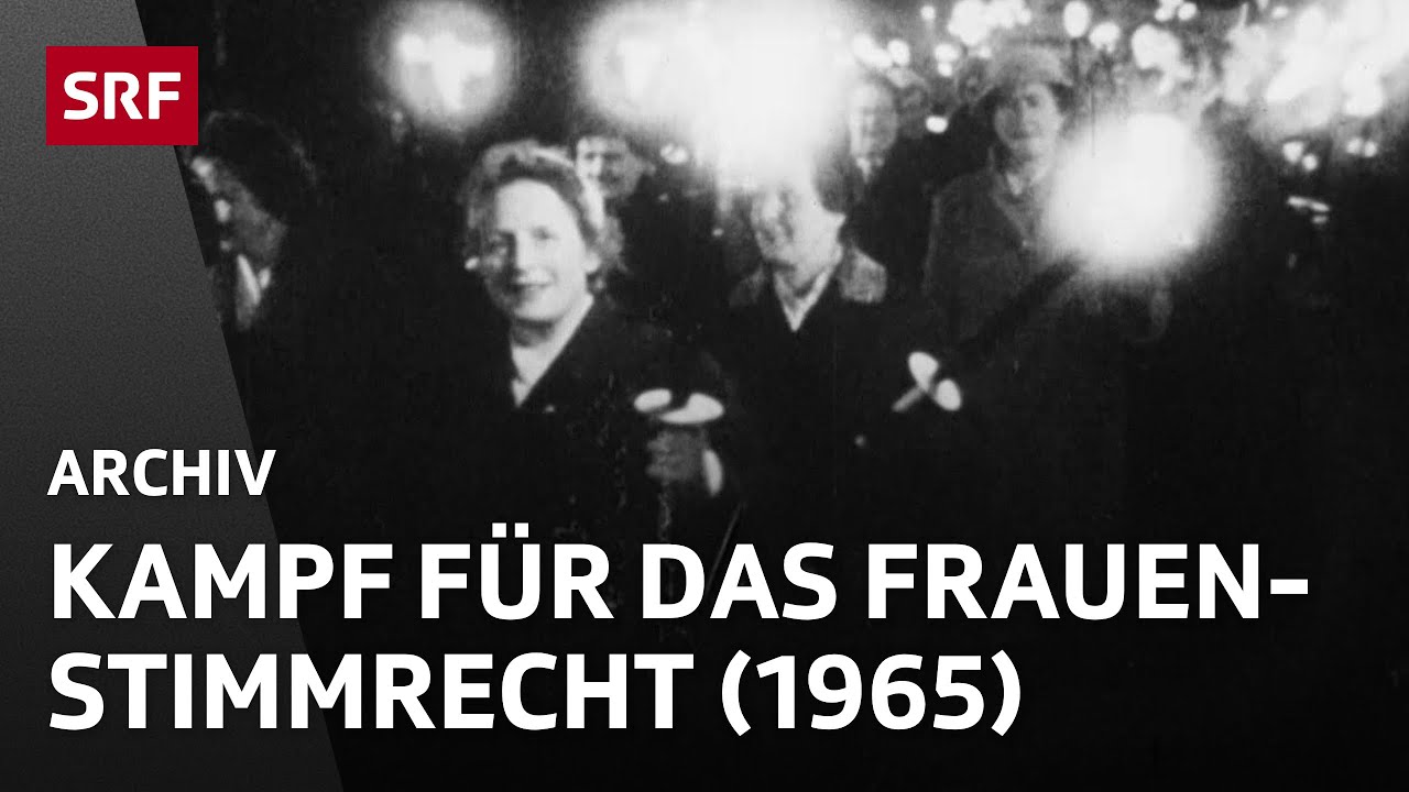 Der Weg zum Frauenstimmrecht (1965) | Geschichte Frauenbewegung | SRF Archiv