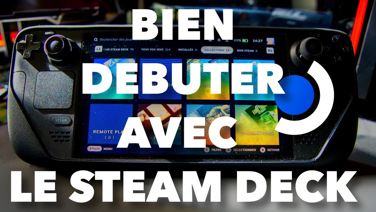 Les ESSENTIELS du STEAM DECK EP.1 : Le Démarrage
