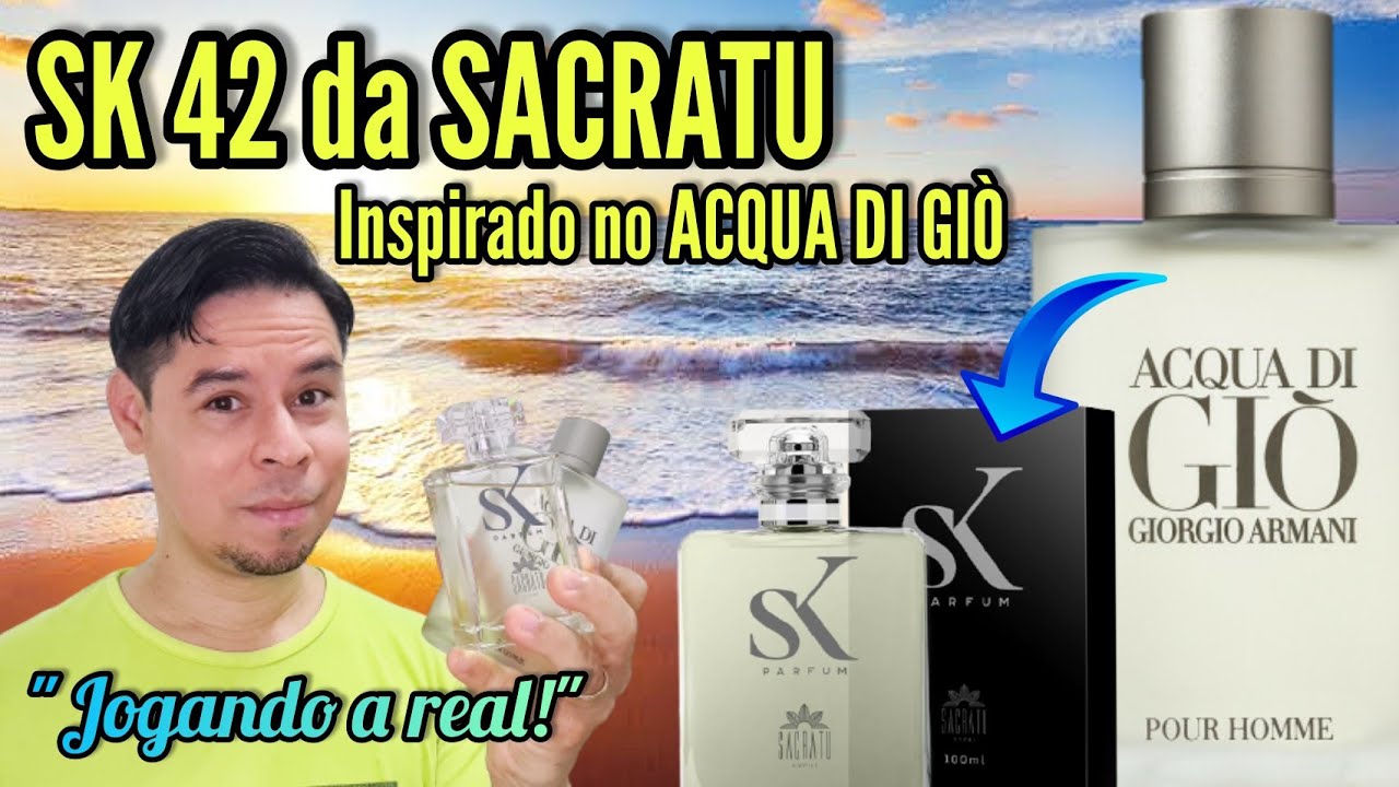 SACRATU 42 | INSPIRADO NO ACQUA DI GI&Ograve; POUR HOMME | SER&Aacute; QUE VALE A PENA?