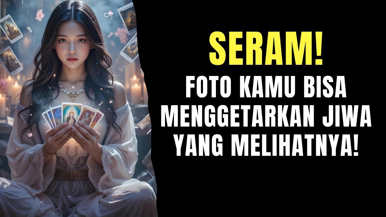 TAROT ♥️ SERAM! FOTOMU BISA MENGGETARKAN JIWA YANG MELIHATNYA! #generalreading #reetatarot #tarot