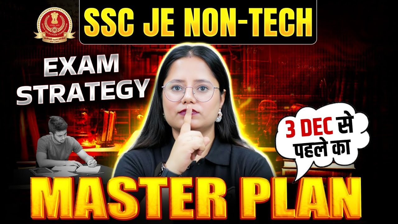 SSC JE 2025 Non-Tech Exam Strategy 🔥 3 Dec Se Pehle Ka Master Plan!  | SSC JE Preparation 2025