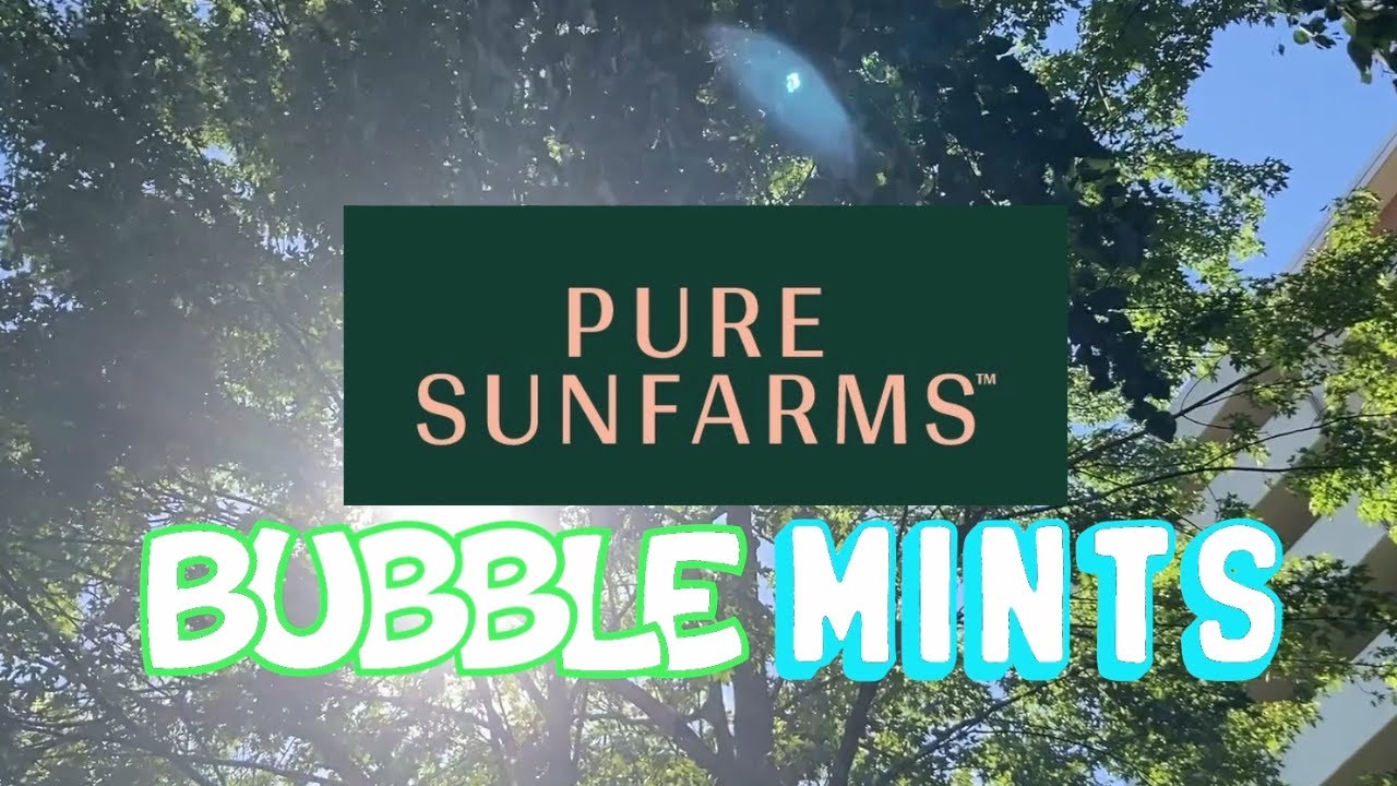 Pure Sun Farms Bubble Mints Review!