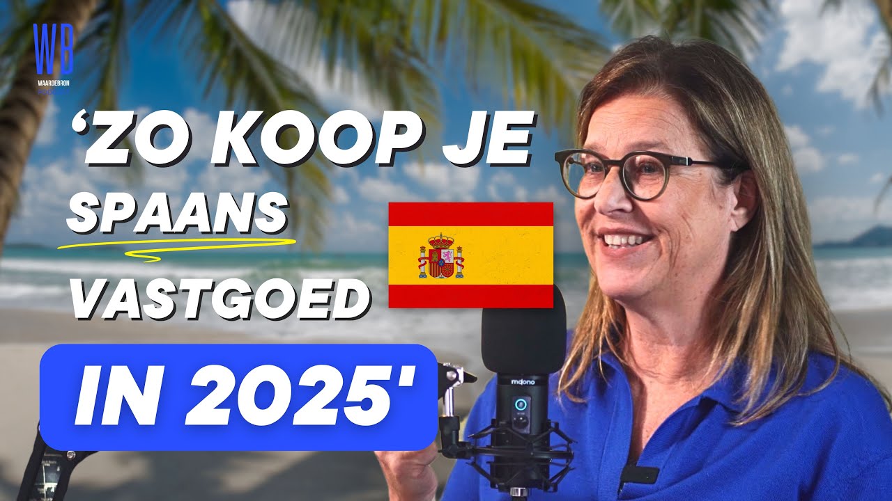 'Met deze stappen doe je geen miskoop Spaans vastgoed' - Ep.2 |Waardebron Podcast - Marleen De Vijt